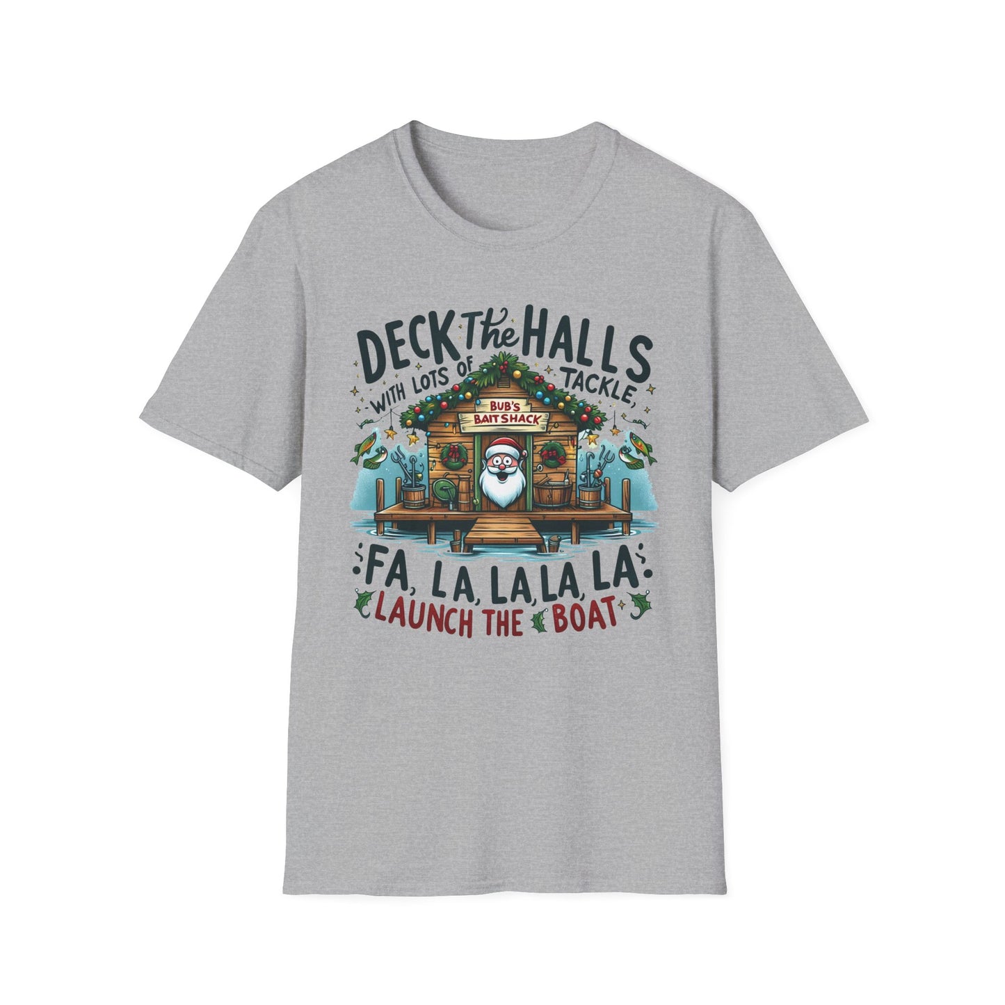 Christmas Tee - Unisex Softstyle T-Shirt - Deck the Halls Bub's Bait Shack