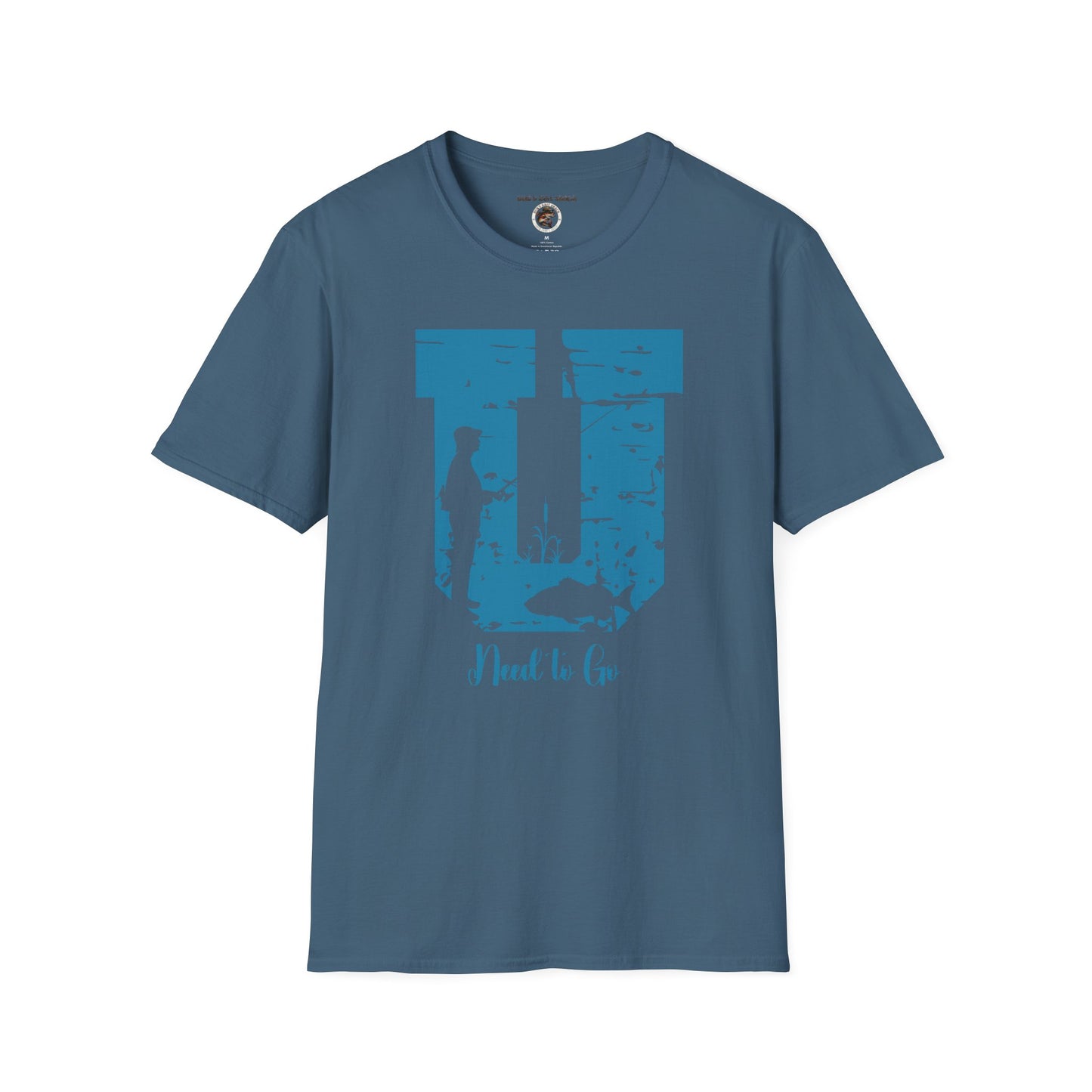 Funny Fishing Life Unisex T-Shirt - U Need to Go