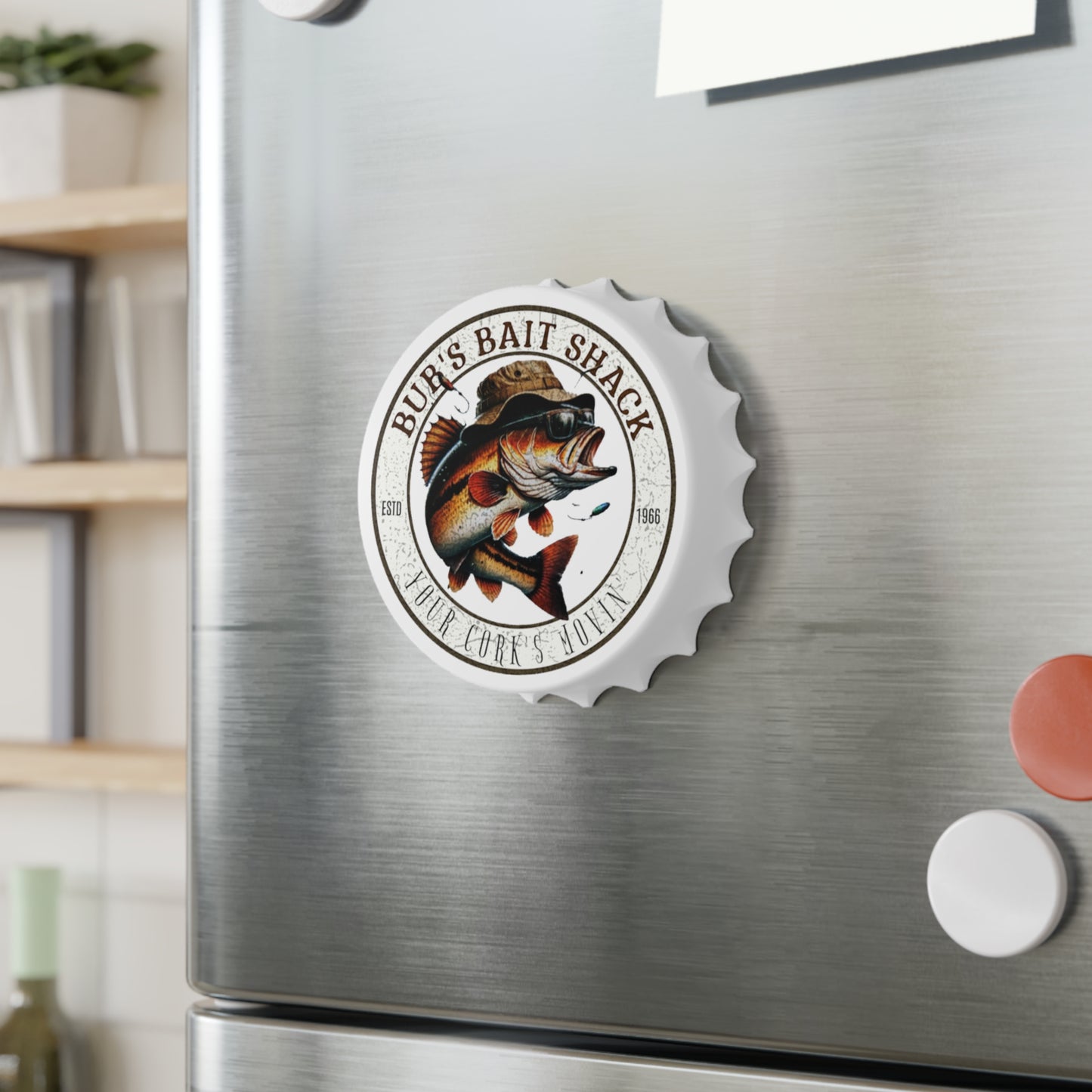 Bottle Opener - Bubs Bait Shack No Fridge Should Be Without One
