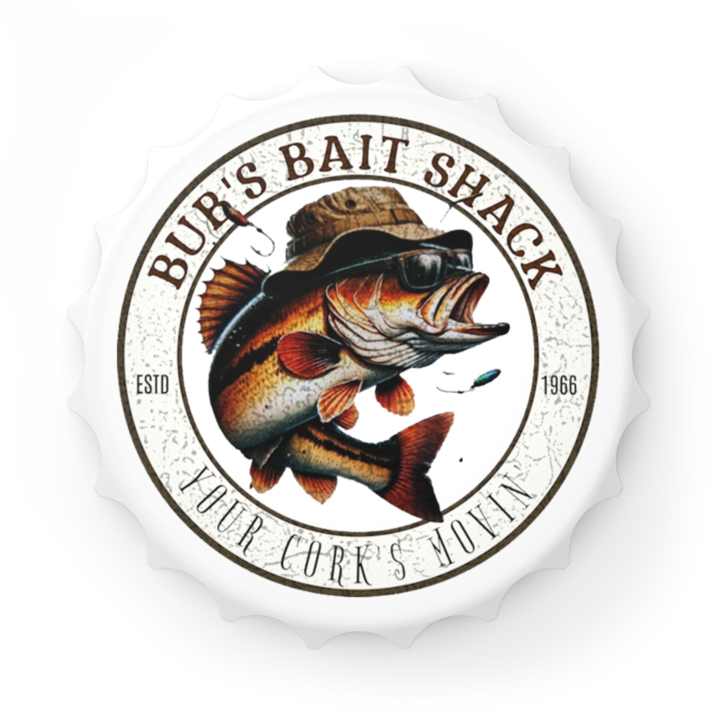 Bottle Opener - Bubs Bait Shack No Fridge Should Be Without One