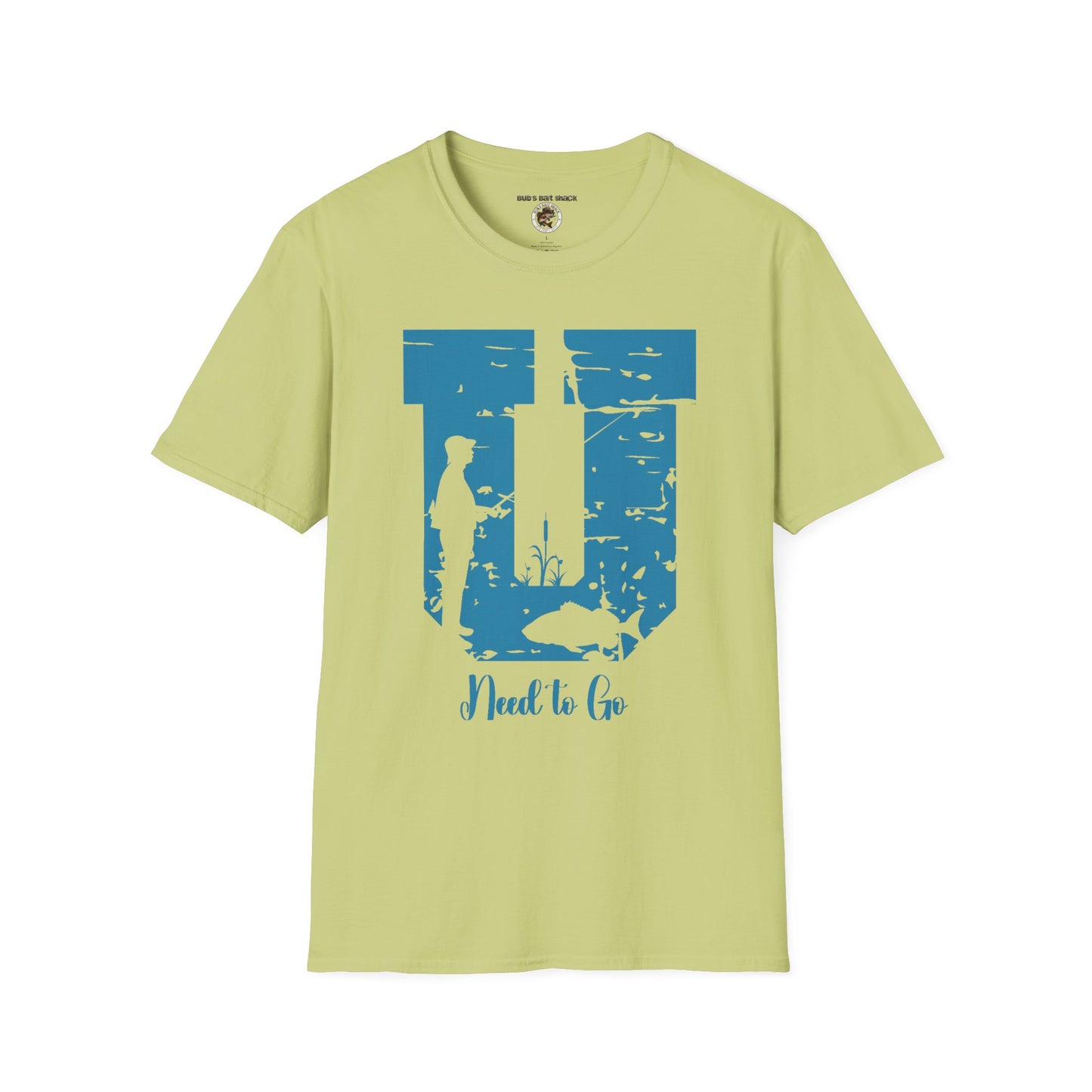 Funny Fishing Life Unisex T-Shirt - U Need to Go