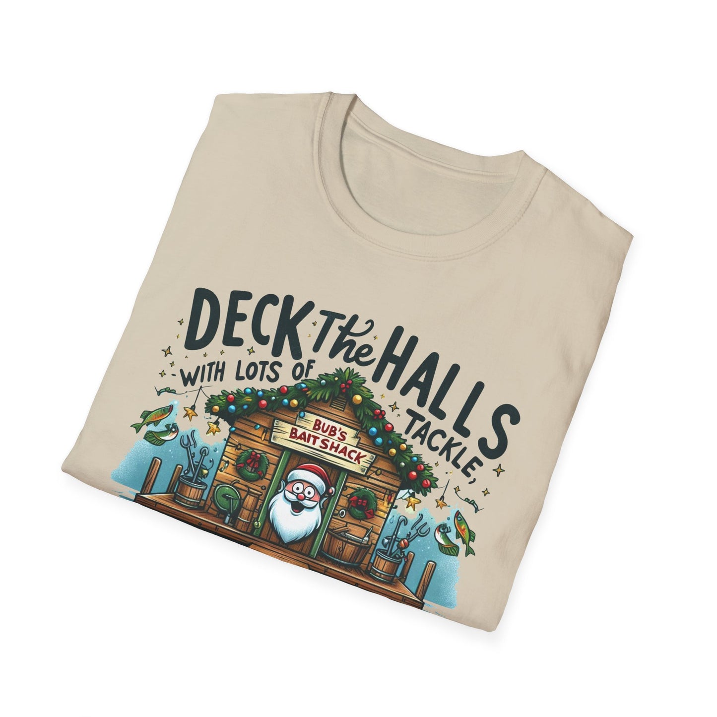 Christmas Tee - Unisex Softstyle T-Shirt - Deck the Halls Bub's Bait Shack