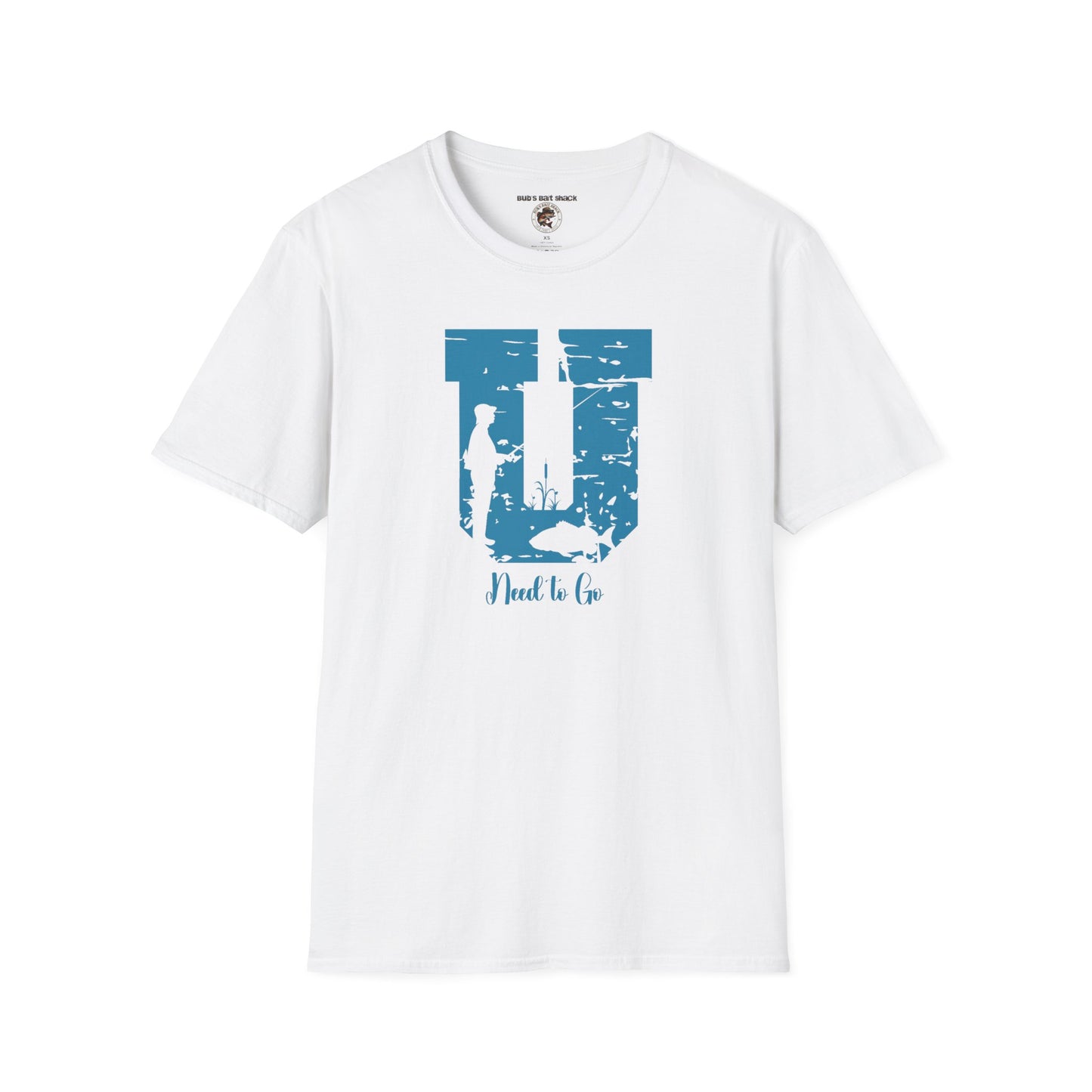 Funny Fishing Life Unisex T-Shirt - U Need to Go