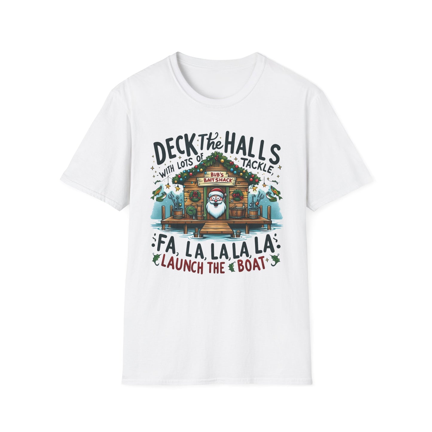 Christmas Tee - Unisex Softstyle T-Shirt - Deck the Halls Bub's Bait Shack